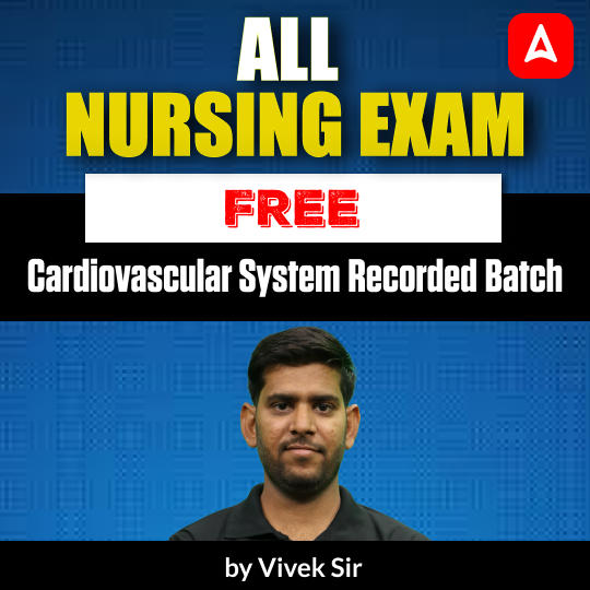 All Nursing Exam Free Cardiovascular System Recorded Batch